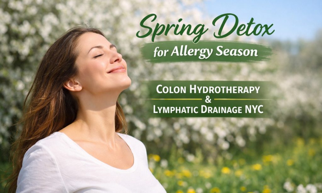 Woman breathing freely outdoors in spring with text overlay: spring detox for allergy season colon hydrotherapy and lymphatic drainage NYC